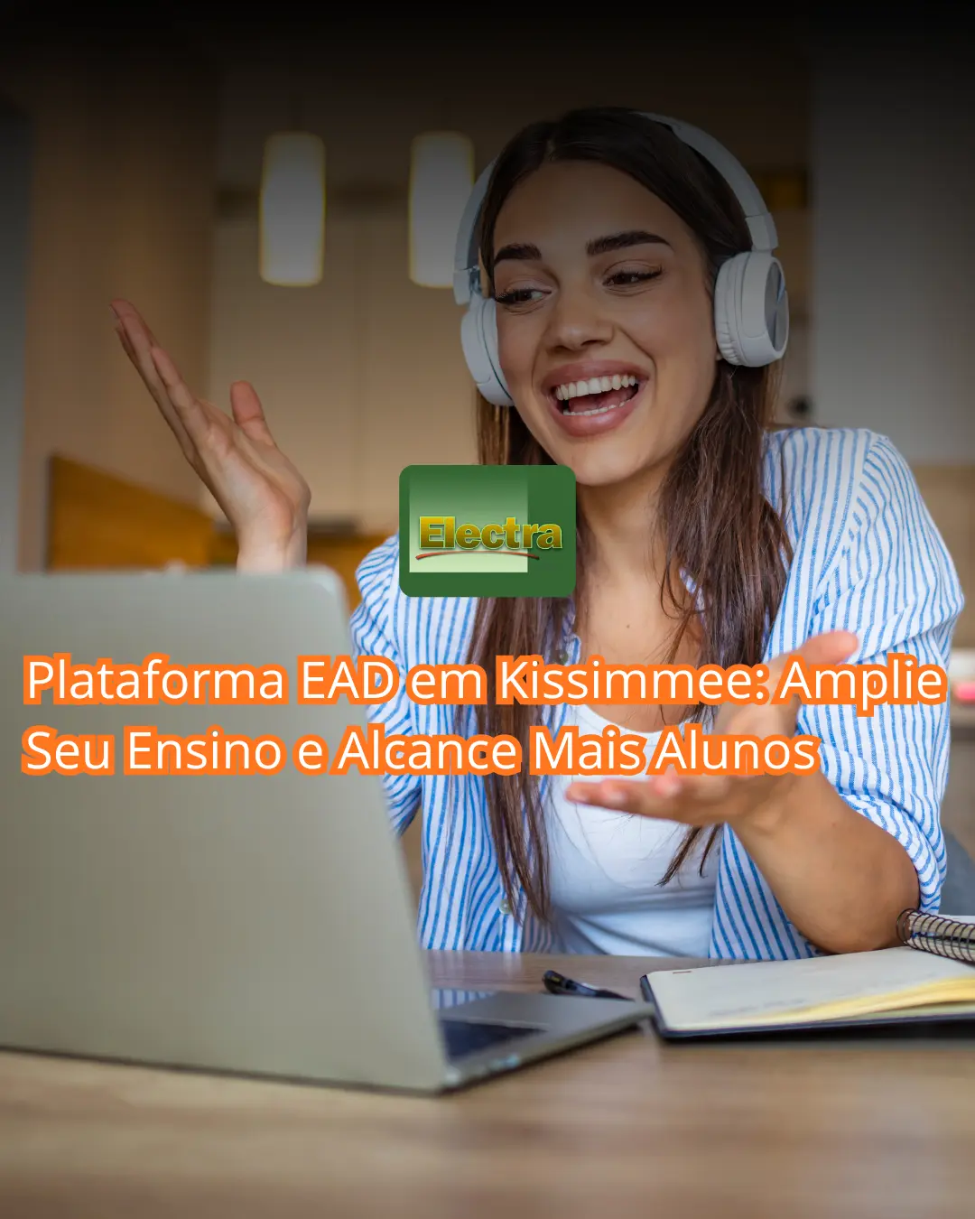 Plataforma EAD em Kissimmee: Amplie Seu Ensino e Alcance Mais Alunos